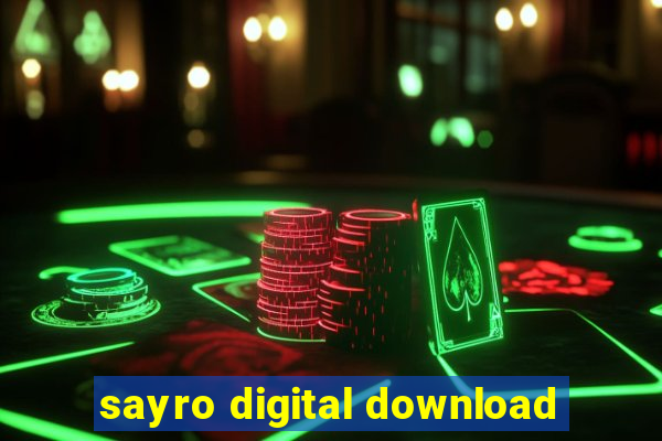 sayro digital download